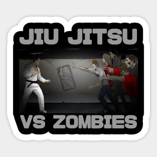 Jiu Jitsu vs Zombies BJJ MMA Zombie T shirt Sticker